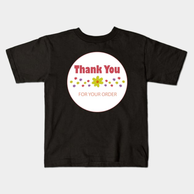 Thank You For Your Order Kids T-Shirt by DiegoCarvalho